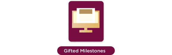 Gifted Milestones